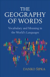 Geography of Words: Vocabulary and Meaning in the World's Languages