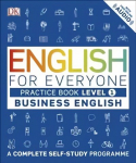 English for Everyone Business English Practice Book Level 1: A Complete Self-Study Programme, Level 1 , Business English Practice Book