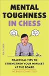 Mental Toughness in Chess: Practical Tips to Strengthen Your Mindset at the Board