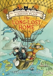 Incorrigible Children of Ashton Place: Book VI: The Long-Lost Home