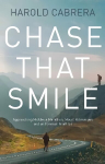 Chase That Smile: Approaching Midlife: a Marathon, Mount Kilimanjaro and an Ironman Triathlon