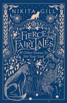 Fierce Fairytales: & Other Stories to Stir Your Soul