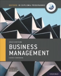 Oxford IB Diploma Programme: Business Management Course Book 1