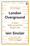 London Overground: A Day's Walk Around the Ginger Line