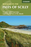 Walking in the Isles of Scilly: 11 walks and 4 boat trips exploring the best of the islands 5th Revised edition