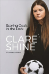 Scoring Goals in the Dark Large type / large print edition