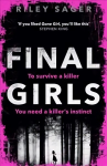 Final Girls: Three Girls. Three Tragedies. One Unthinkable Secret