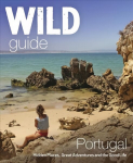 Wild Guide Portugal: Hidden Places, Great Adventures and the Good Life