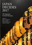Japan Decides 2017: The Japanese General Election 1st ed. 2018
