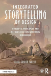 Integrated Storytelling by Design: Concepts, Principles and Methods for New Narrative Dimensions