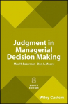 Judgment in Managerial Decision Making 8th Edition