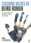 Teaching Values of Being Human: A Curriculum that Links Education, the Mind and the Heart