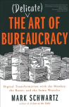 Delicate Art of Bureaucracy: Digital Transformation with the Monkey, the Razor, and the Sumo Wrestler