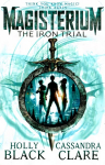 Magisterium: The Iron Trial: The Iron Trial
