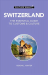 Switzerland - Culture Smart: The Essential Guide to Customs & Culture Revised edition