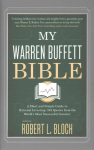 My Warren Buffett Bible: A Short and Simple Guide to Rational Investing: 284 Quotes from the World's Most Successful Investor