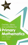 Games, Ideas and Activities for Primary Mathematics 2nd edition
