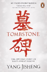 Tombstone: The Untold Story of Mao's Great Famine