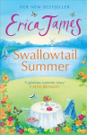 Swallowtail Summer: This summer head to the river with bestselling author Erica James