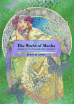 World of Mucha: A Journey to Two Fairylands: Paris and Czech