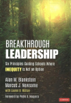 Breakthrough Leadership: Six Principles Guiding Schools Where Inequity Is Not an Option