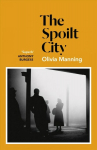 Spoilt City: The Balkan Trilogy 2