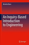 Inquiry-Based Introduction to Engineering 1st ed. 2022