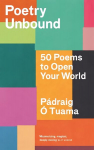 Poetry Unbound: 50 Poems to Open Your World Main