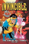 Invincible Volume 24: The End of All Things, Part 1: The End of All Things, Part 1, Volume 24