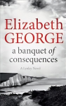 Banquet of Consequences: An Inspector Lynley Novel: 19