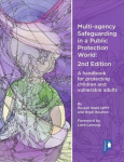 Multi-agency Safeguarding 2nd Edition: A handbook for protecting children and vulnerable adults 2nd Revised edition