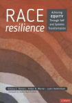 Race Resilience: Achieving Equity Through Self and Systems Transformation