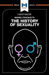 Analysis of Michel Foucault's The History of Sexuality: Vol. 1: The Will to Knowledge