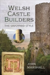 Welsh castle builders: the savoyard style