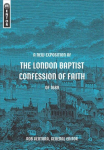 New Exposition of the London Baptist Confession of Faith of 1689
