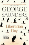 Liberation Day: From the worlds best short story writer (The Telegraph) and winner of the Man Booker Prize