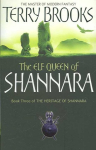 Elf Queen Of Shannara: The Heritage of Shannara, book 3