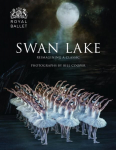 Swan Lake: Reimagining A Classic Illustrated edition