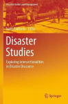 Disaster Studies: Exploring Intersectionalities In Disaster Discourse 1St Ed. 2020