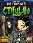 Žaidimas Don't Mess with Cthulhu Deluxe