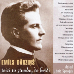 CD - Emīls Dārziņ&scaron; - Teici To Stundu, To Brīdi