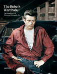 Rebel's Wardrobe: The Untold Story of Menswear's Renegade Past