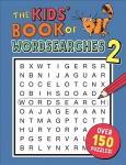 Kids' Book of Wordsearches 2: 150 Concepts and Breakthroughs that Transformed History, No.2