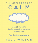 Little Book Of Calm: The Two Million Copy Bestseller