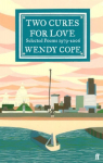 Two Cures for Love: Selected Poems 1979-2006 Main
