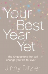 Your Best Year Yet!: Make the Next 12 Months Your Best Ever!
