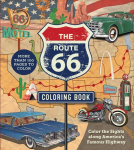 Route 66 Coloring Book: Color the Sights along America's Famous Highway - More than 100 pages to color