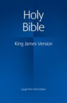 Bible: Authorized King James Version.KJV Large Print Text Edition Hardback, Bible: Authorized King James Version.KJV Large Print Text Edition Hardback