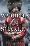 Warriors in Scarlet: the Life and Times of the Last Redcoats, Warriors in Scarlet: the Life and Times of the Last Redcoats