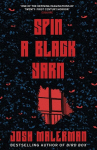 Spin a Black Yarn, Spin a Black Yarn